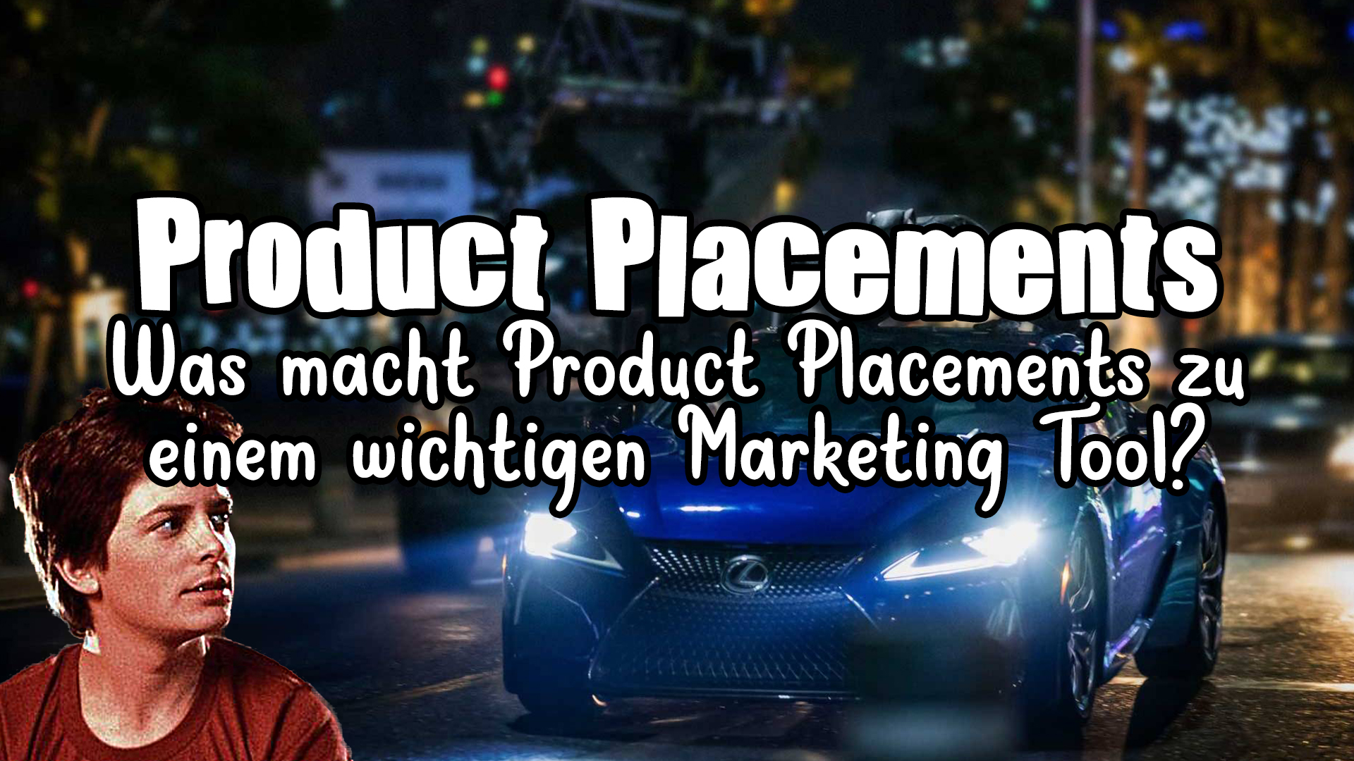 Product Placements in Filmen – Was macht Product Placements zu einem wichtigen Marketing Tool?