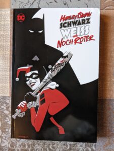 Harley Quinn – Schwarz, weiss und noch röter – Comic-Kritik