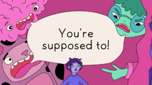 You´re supposed to!